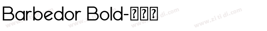 Barbedor Bold字体转换 Barbedor Bold字体转换